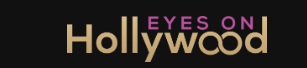Eyes on Hollywood